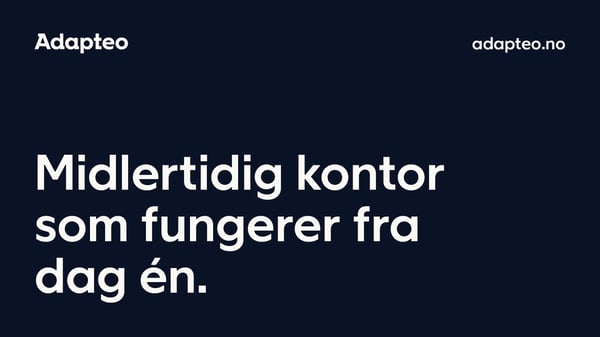 Midlertidig kontor: når du trenger en rask kontorløsning